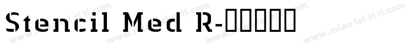 Stencil Med R字体转换
